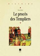 Couverture du livre « Le procès des Templiers » de Malcolm Barber aux éditions Pu De Rennes