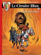 Couverture du livre « Le Chevalier Blanc t.12 ; le trésor des Cathares » de Fred Funcken et Liliane Funcken aux éditions Bd Must