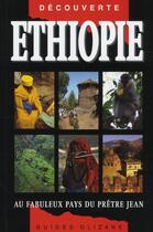 Couverture du livre « Ethiopie ; au fabuleux pays du prêtre Jean (6e édition) » de Luigi Cantamessa aux éditions Olizane
