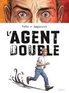 Couverture du livre « L'agent double » de Francois Lapierre et Voro aux éditions Paquet
