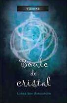 Couverture du livre « Boule de cristal » de Linda Joy Singleton aux éditions Ada