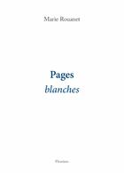 Couverture du livre « Pages blanches » de Marie Rouanet aux éditions Fleurines