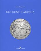 Couverture du livre « Gens d'arusha (les) » de Bonvent/Lise aux éditions Cartouche