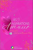 Couverture du livre « 365 inspirations d'amour » de Celine Lassalle aux éditions Terre De Lumiere
