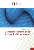 Couverture du livre « Geometrie riemannienne et pseudo-riemannienne » de Mahaman Bazanfare aux éditions Editions Universitaires Europeennes