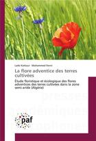 Couverture du livre « La flore adventice des terres cultivees » de Karkour Larbi aux éditions Presses Academiques Francophones