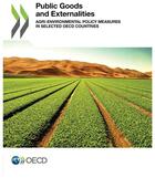 Couverture du livre « Public goods and externalities agri-environmental policy measures in selected OECD countries » de Ocde aux éditions Ocde