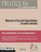 Couverture du livre « Pratiques en santé mentale n. 2019/1 ; maison d'accueil spécialisées et santé mentale » de  aux éditions Matrice