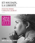 Couverture du livre « Et soudain, la liberte » de Caroline Laurent aux éditions Lizzie