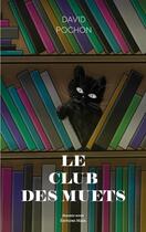 Couverture du livre « Le club des muets » de David Pochon aux éditions Editions Maia