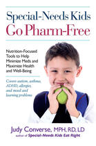 Couverture du livre « Special-Needs Kids Go Pharm-Free » de Converse Judy aux éditions Penguin Group Us