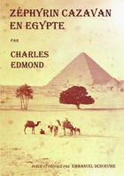 Couverture du livre « Zephyrin cazavan en egypte » de Edmond Charles aux éditions Lulu