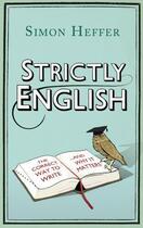 Couverture du livre « Strictly English » de Heffer Simon aux éditions Random House Digital