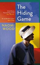 Couverture du livre « THE HIDING GAME » de Naomi Wood aux éditions Pan Macmillan