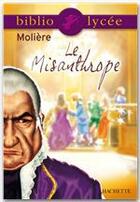 Couverture du livre « Le misanthrope » de Moliere et F. D' Humieres aux éditions Hachette Education