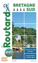 Couverture du livre « Guide du Routard : Bretagne sud (édition 2023/2024) » de Collectif Hachette aux éditions Hachette Tourisme