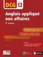 Couverture du livre « Anglais appliqué aux affaires ; épreuve 12 DCG ; manuel et applications (édition 2016) » de  aux éditions Nathan