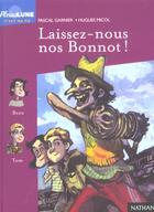 Couverture du livre « Laissez-nous nos bonnot ! » de Hugues Micol et Pascal Garnier aux éditions Nathan
