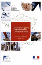 Couverture du livre « Les nouveaux rapports industrie / services à l'ère du numérique » de  aux éditions Documentation Francaise