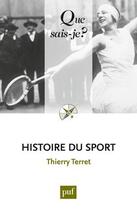 Couverture du livre « Histoire du sport (4e. édition) » de Thierry Terret aux éditions Que Sais-je ?