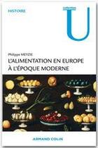 Couverture du livre « L'alimentation en Europe à l'époque moderne (1500-1850) » de Philippe Meyzie aux éditions Armand Colin