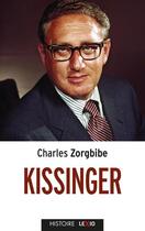 Couverture du livre « Kissinger » de Charles Zorgbibe aux éditions Lexio