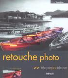 Couverture du livre « Retouche photo - Etape par étape » de Chris Tarantino aux éditions Eyrolles