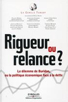 Couverture du livre « Rigueur ou relance ? » de  aux éditions Organisation