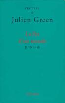 Couverture du livre « La fin d'un monde ; juin 1940 » de Julien Green aux éditions Fayard