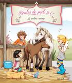 Couverture du livre « BOULES DE POILS & CIE ; le poulain sauvage » de Ariane Delrieu et Olivier Dupin et Juliette Parachini-Deny aux éditions Fleurus