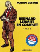 Couverture du livre « Bernard Lermite : Intégrale vol.2 : Tomes 4 à 7 : Bernard Lermite en complet » de Martin Veyron aux éditions Glenat