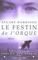Couverture du livre « Le festin de l'orque » de Harrison-S aux éditions Albin Michel