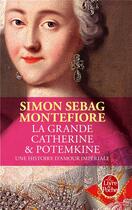 Couverture du livre « La grande Catherine & Potemkine » de Simon Sebag Montefiore aux éditions Le Livre De Poche