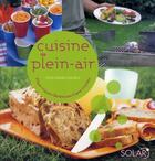 Couverture du livre « Cuisine de plein air » de Sylvie Girard-Lagorce aux éditions Solar