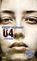 Couverture du livre « U4 : Stéphane » de Vincent Villeminot aux éditions Pocket Jeunesse