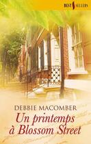 Couverture du livre « Un printemps à Blossom street » de Debbie Macomber aux éditions Harlequin