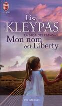 Couverture du livre « La saga des travis - 1 - mon nom est liberty » de Lisa Kleypas aux éditions J'ai Lu