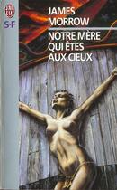 Couverture du livre « Notre mère qui êtes aux cieux » de James Morrow aux éditions J'ai Lu