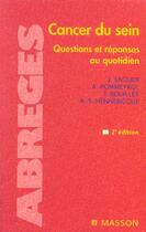 Couverture du livre « Cancer du sein ; questions et reponses au quotidien (2e édition) » de Jacques Saglier et Pommeyrol aux éditions Elsevier-masson