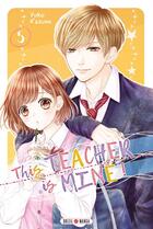 Couverture du livre « This teacher is mine ! Tome 5 » de Yuko Kasumi aux éditions Soleil