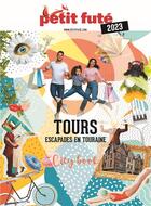 Couverture du livre « Guide tours 2023 petit fute » de Collectif Petit Fute aux éditions Le Petit Fute