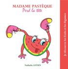 Couverture du livre « Madame pasteque perd la tete - illustrations, couleur » de Nathalie Antien aux éditions Books On Demand