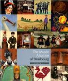Couverture du livre « The Musée alsacien of Strasbourg » de Malou Schneider aux éditions Musees Strasbourg