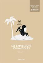Couverture du livre « Les expressions idiomatiques t.1 » de Salah Mejri aux éditions Garnier