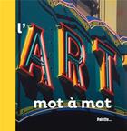 Couverture du livre « L'art mot à mot » de Nicolas Martin aux éditions Palette