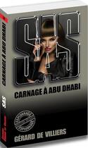 Couverture du livre « SAS t.59 : carnage à Abu Dhabi » de Gerard De Villiers aux éditions Sas