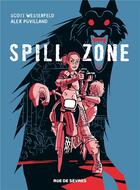 Couverture du livre « Spill Zone t.1 » de Scott Westerfeld et Alex Puvilland aux éditions Rue De Sevres