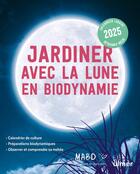 Couverture du livre « Jardiner avec la Lune en biodynamie 2025 » de Laurent Dreyfus aux éditions Eugen Ulmer