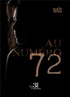 Couverture du livre « Au numéro 72 » de Nais aux éditions Les Trois Colonnes