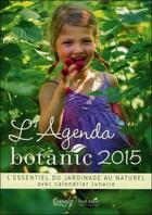 Couverture du livre « Agenda du jardinier 2015 » de  aux éditions Dangles